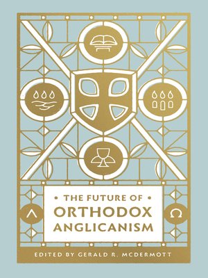 cover image of The Future of Orthodox Anglicanism
